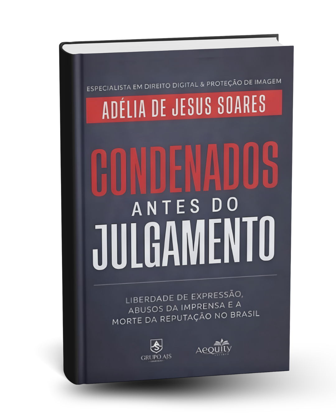 Livro Condenados Antes do Julgamento, de Adélia Soares